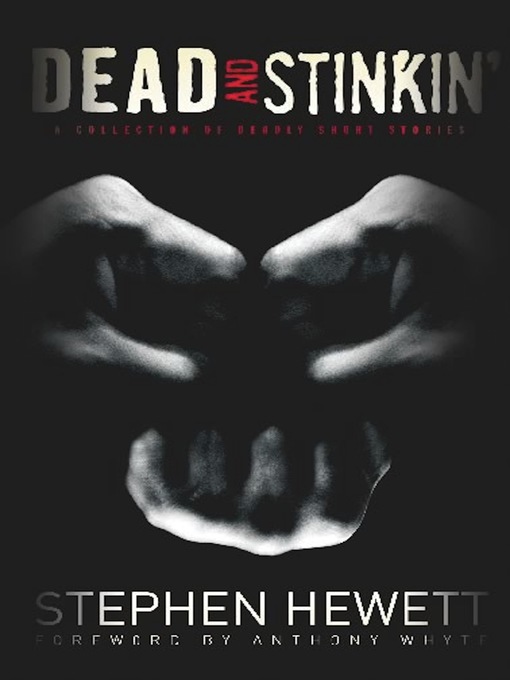 Title details for Dead and Stinkin' by Stephen Hewett - Available